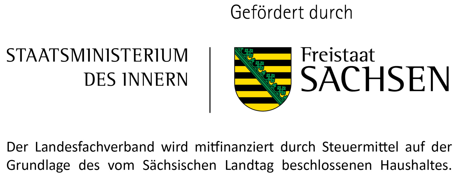 Links: Staatsministerium für Inneres Recht: Logo des Freitstaats Sachsen unter beidem steht der Test: Der Landesfachverband wird mitfinanziert durch Steuermittel auf der Grundlage des vom Sächsischen Landtag beschlossenen Haushaltes